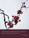 Cover of How to Read Chinese Poetry in Context